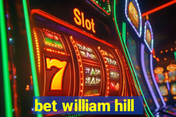 bet william hill